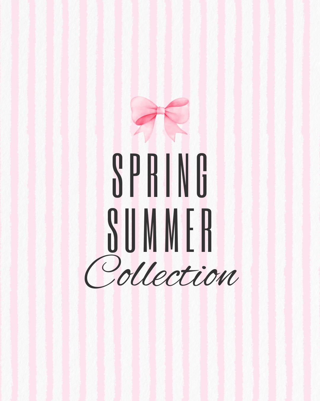 Spring/Summer Collection