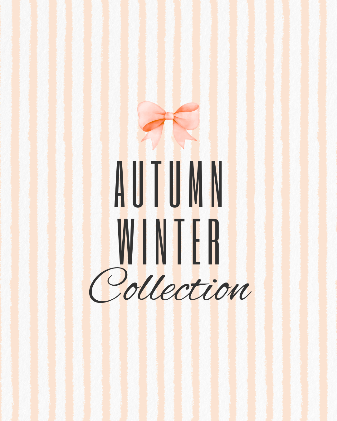 Autumn/Winter Collection