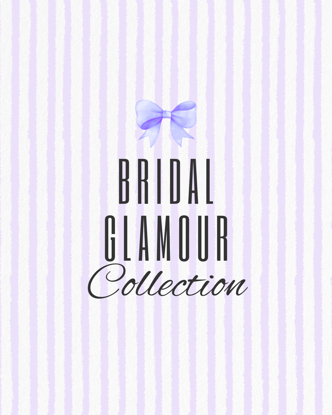 Bridal Glamour Collection